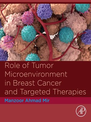 cover image of Role of Tumor Microenvironment in Breast Cancer and Targeted Therapies